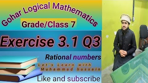Gohar Logical Mathematics Grade 7 Ex 3.1 Q3 || gohar publishers|