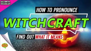 What Is The Meaning of Witchcraft?  | Halloween Vocabulary screenshot 5