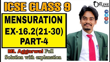 ICSE CLASS 9 EX-16.2(21-30)PART-4 MENSURATION | ML AGGARWAL | JBR ONLINE CLASSES