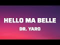 Dr Yaro Hello Ma Belle Lyric