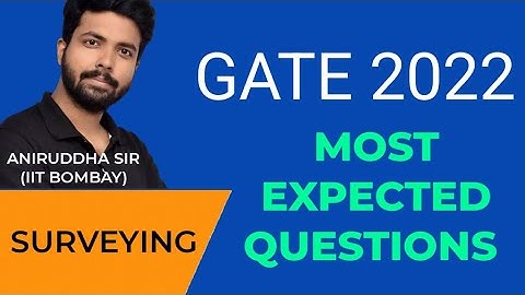 gate 2022 expected problems civil / surveying / aniruddha sir iitb @TheCivilGuruji #gate2022