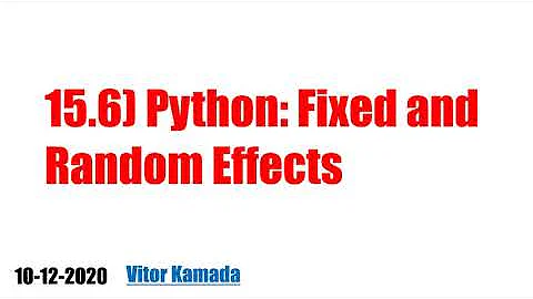 15.6) Python: Fixed and Random Effects
