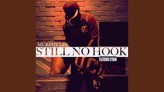 Still No Hook (Feat. Kyjuan)