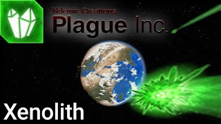 Plague Inc: Main Campaign | Xenolith with the WORST POSSIBLE STRATEGY (Mega-Brutal)