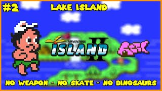 Adventure Island II (NES) - #2 Lake Island [No Power Ups]