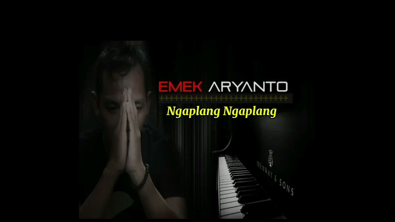 Ngaplang-Ngaplang ( Voc .EMEK ARYANTO )