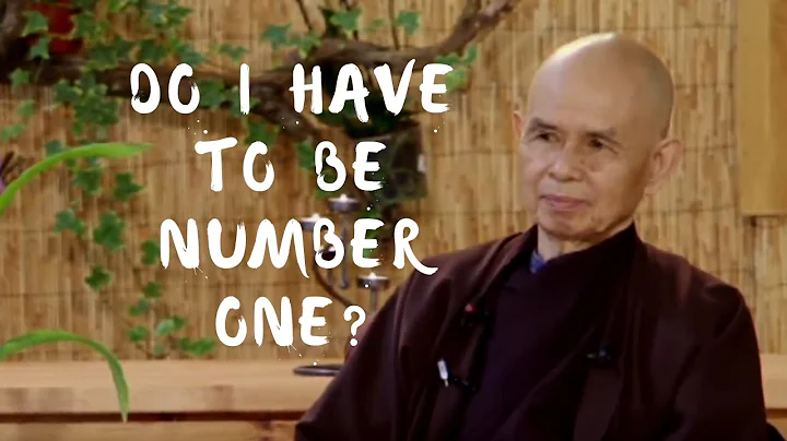 Do I have to be number one? | Thich Nhat Hanh answers questions