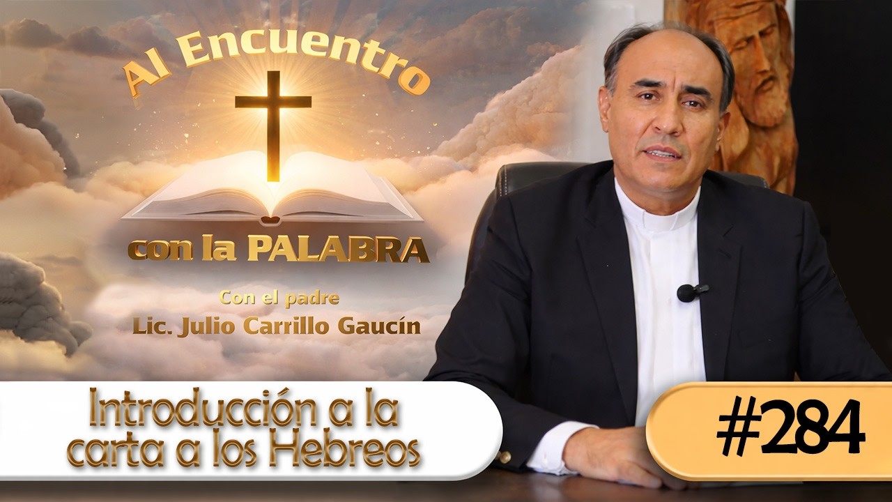 Al Encuentro con la Palabra #284 | 10 de Julio 2026