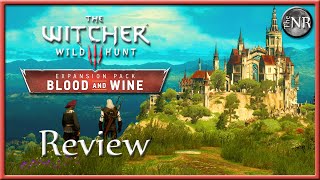 The Witcher 3: Blood & Wine  DLC Review / Critique