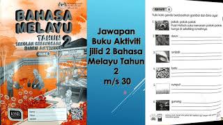 Jawapan Buku Aktiviti Jilid 2 Bahasa Melayu Tahun 2 m/s 30