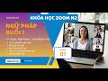 Lớp học Zoom N2 - NGỮ PHÁP - Buổi 1