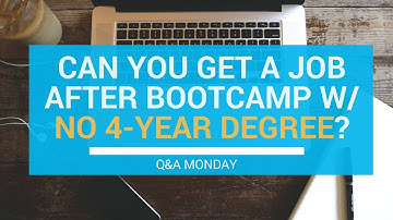 Can You Get A Job After Coding Bootcamp With No Degree? | Q&A Monday