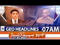 Geo News Headlines Today 07 AM | 21st March 2022