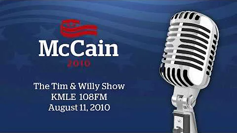 Senator McCain on The Tim and Willy Radio Show - K...