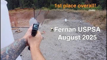 Fernan USPSA August 2025 - High Overall! - Limited Optics A-Class
