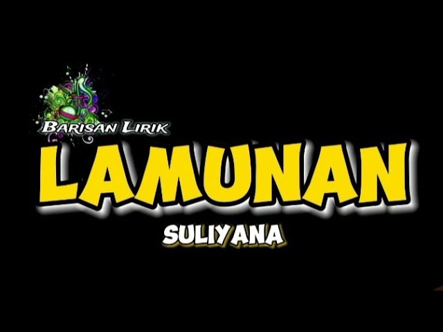 LAMUNAN - Suliyana | lirik lagu class=