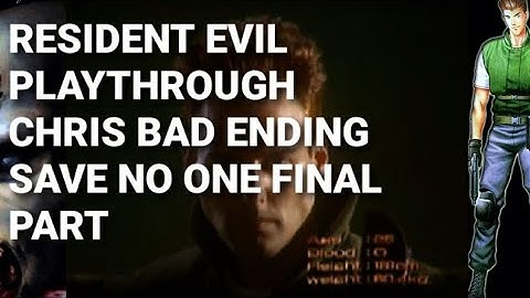 Resident evil ps1 playthrough Chris bad ending save no one final part