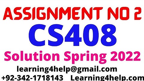 cs408 assignment 2 2022 cs408 assignment 2 solution spring 2022 cs408 assignment no 2 2022 cs408