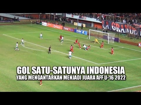 Gol Satu-satunya Timnas Indonesia Yang Mengantarkan Juara AFF U-16 2022