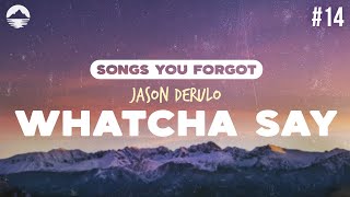 Jason Derulo - Whatcha Say | Lyrics Resimi