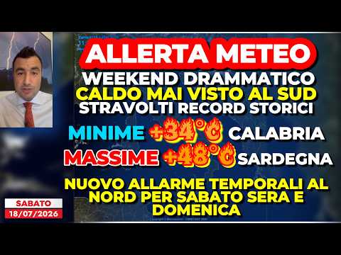 Allerta Meteo, weekend drammatico: caldo RECORD al Sud, temperature folli. Forte maltempo al Nord