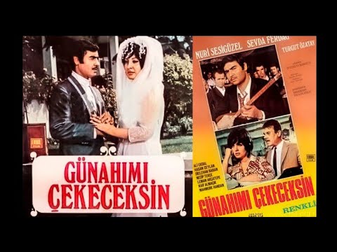 Günahımı Çekeceksin  1970 - Nuri Sesigüzel - Sevda Ferdağ