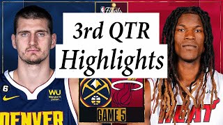 Miami Heat vs. Denver Nuggets Full Highlights 3rd QTR | June 12 | 2022-2023 NBA Finals