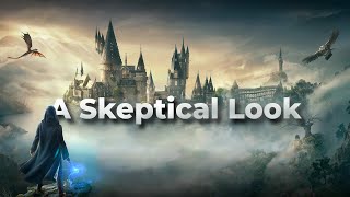 A Skeptic's Look At 'Hogwarts Legacy'