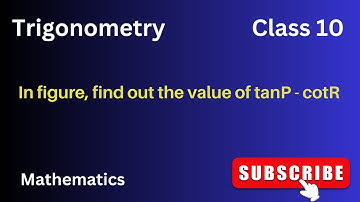 Find out the value of tanP - cotR | #trigonometry #mathematics @dreamai885| Jere Tutorial