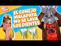 El Conejo Malapata No Se Lava los Dientes - Bely y Beto