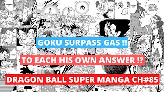 TO EACH HIS OWN ANSWER  || GOKU NEW TRANSFORMATION !! || DRAGON BALL SUPER MANGA CH 85.