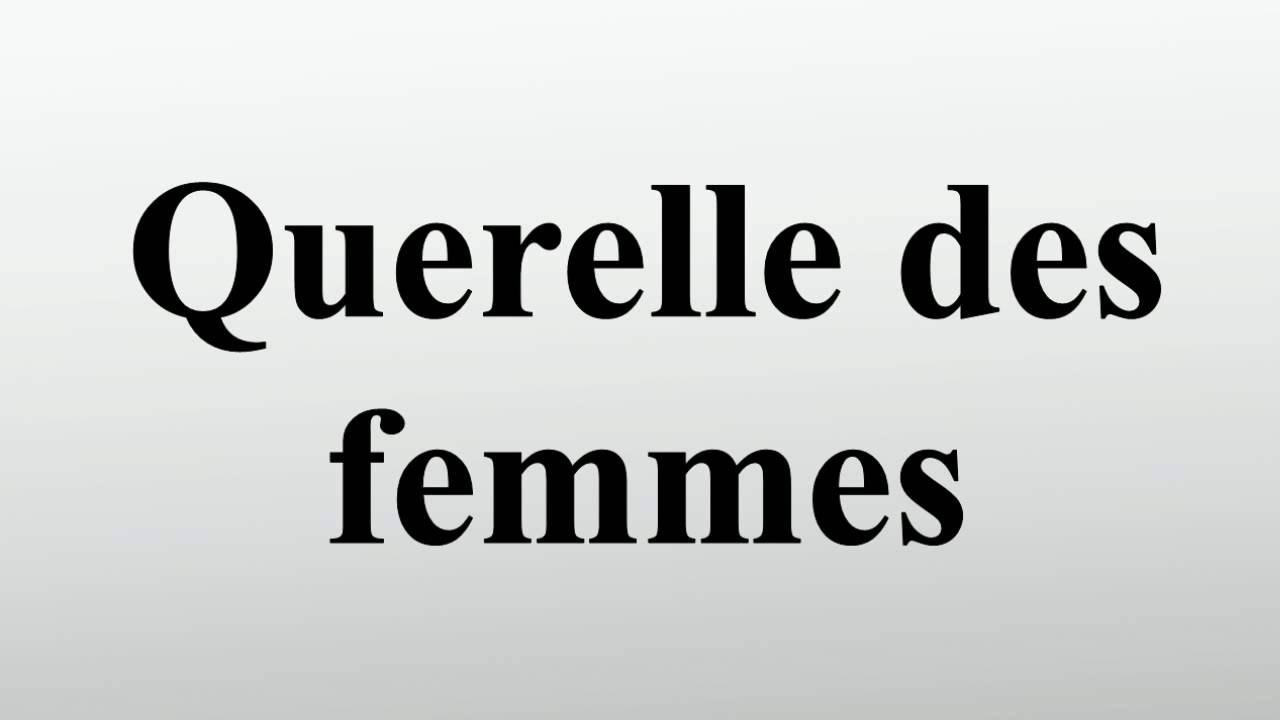 Querelle des femmes - YouTube