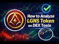 LGNS Token Analysis 🔍 | DEXTools Review