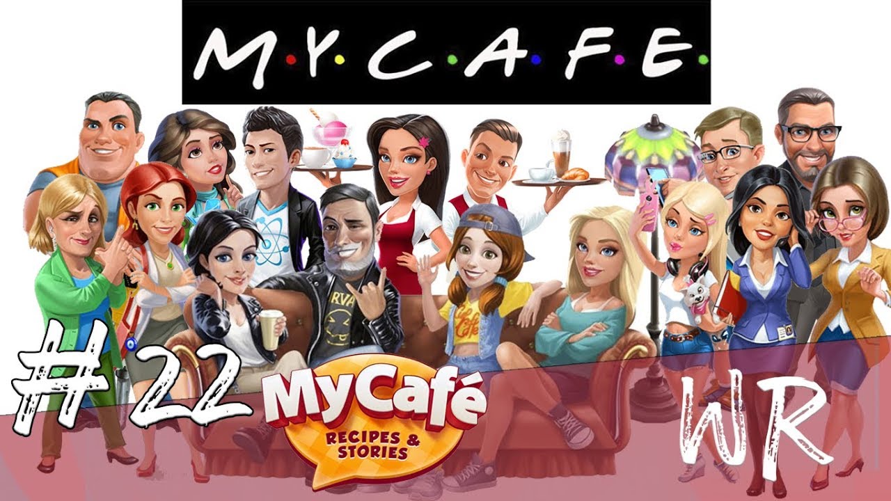 My Cafe Recipes And Stories Gameplay 22 Un Trabajo Para El Sr Cortado Nvl 18 Youtube My Cafe Recipes And Stories Gameplay 22 Un Trabajo Para El Sr Cortado Nvl 18 Youtube