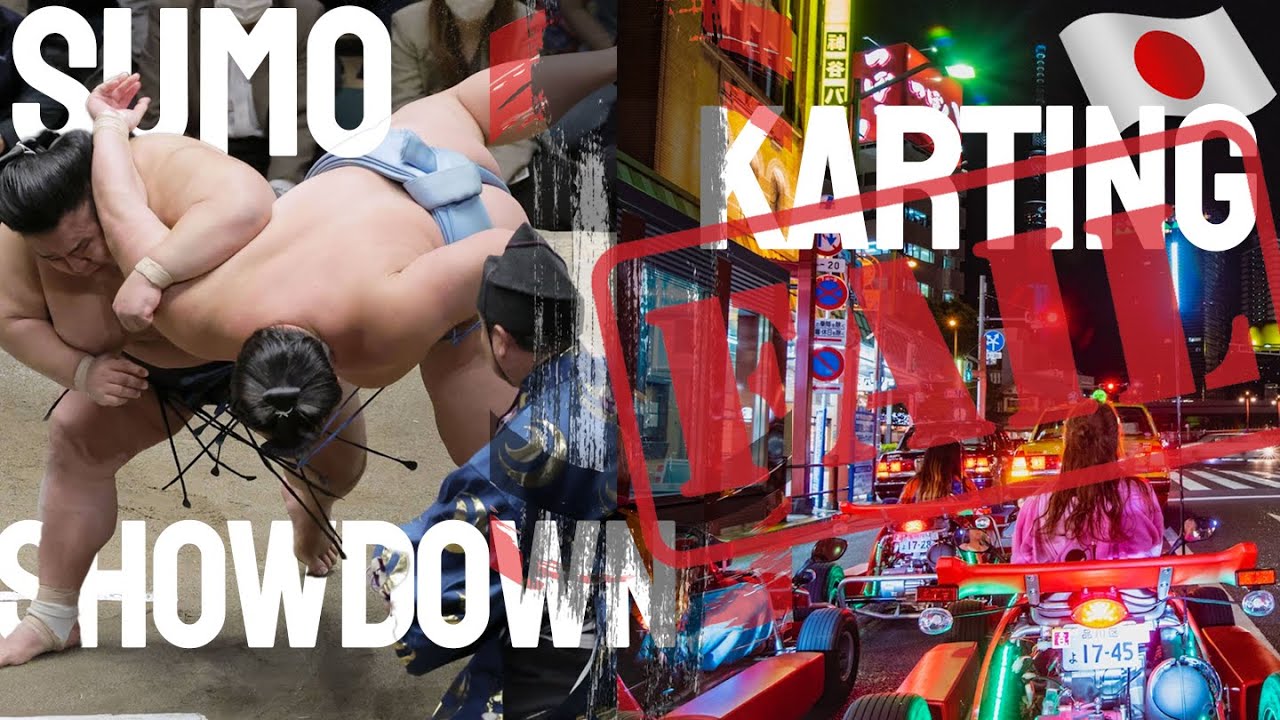 Sumo Wrestling in Tokyo and Mario Kart Disaster!