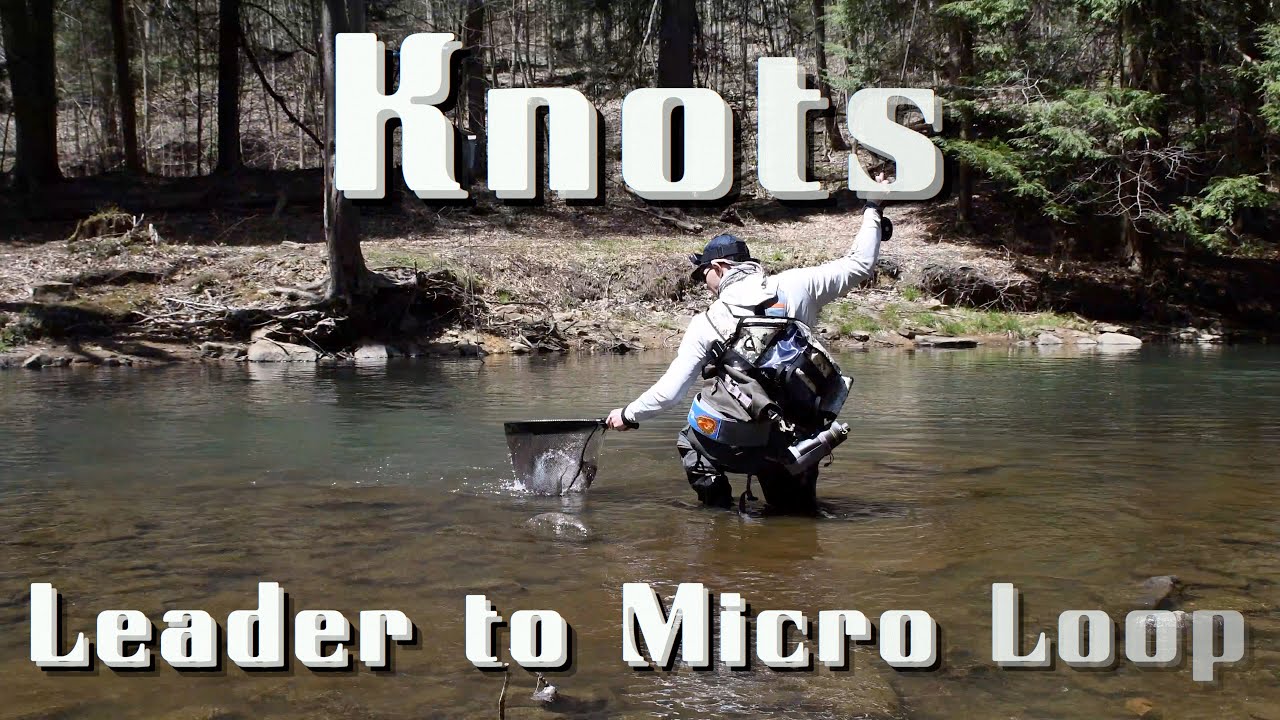 How to Tie Knots for (Micro)Leader to Micro Loop! 