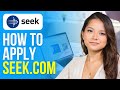 How to apply seekcom 2024 find a job on seekcom 2024 easy