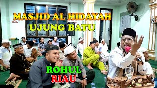 MASJID AL HIDAYAH UJUNG BATU ROKAN HULU RIAU || CERAMAH USTADZ KARIMAN