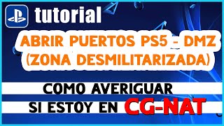 Como ABRIR PUERTOS para PS5 modo DMZ y saber si estoy en CG-NAT - TUTORIAL