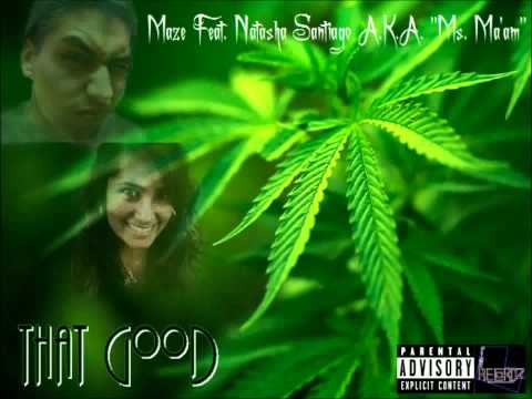 Maze - That Good Feat. Natasha Santiago AKA "Ms. M...