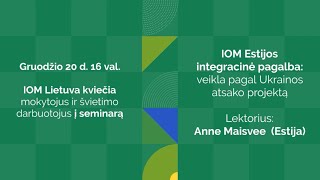 IOM Lietuva | IOM Estijos  integracinė pagalba: veikla pagal Ukrainos atsako projektą