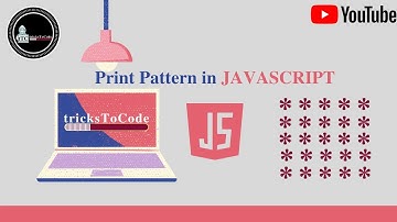 How to print a simple pattern using JavaScript for complete beginners | Video-1.0 | tricksToCode