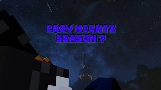 Getting Started: Cozy Nightz Season 7 Episode 1 Noticias