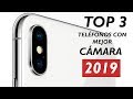 TELEFONOS CON MEJOR CAMARA 2019