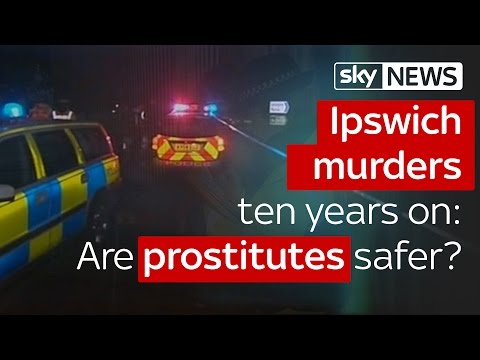 Ipswich murders ten years on: Are prostitutes safer now?