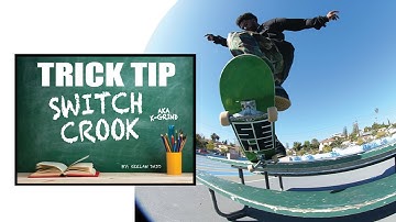 Trick Tip | Switch Crook
