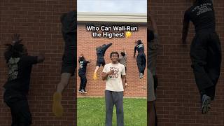 Who Can Wall-Run the Highest🤔