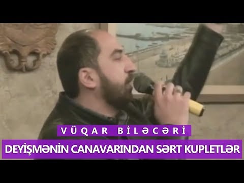 Vqar Bilcri   Deyimnin canavarndan srt kupletlr