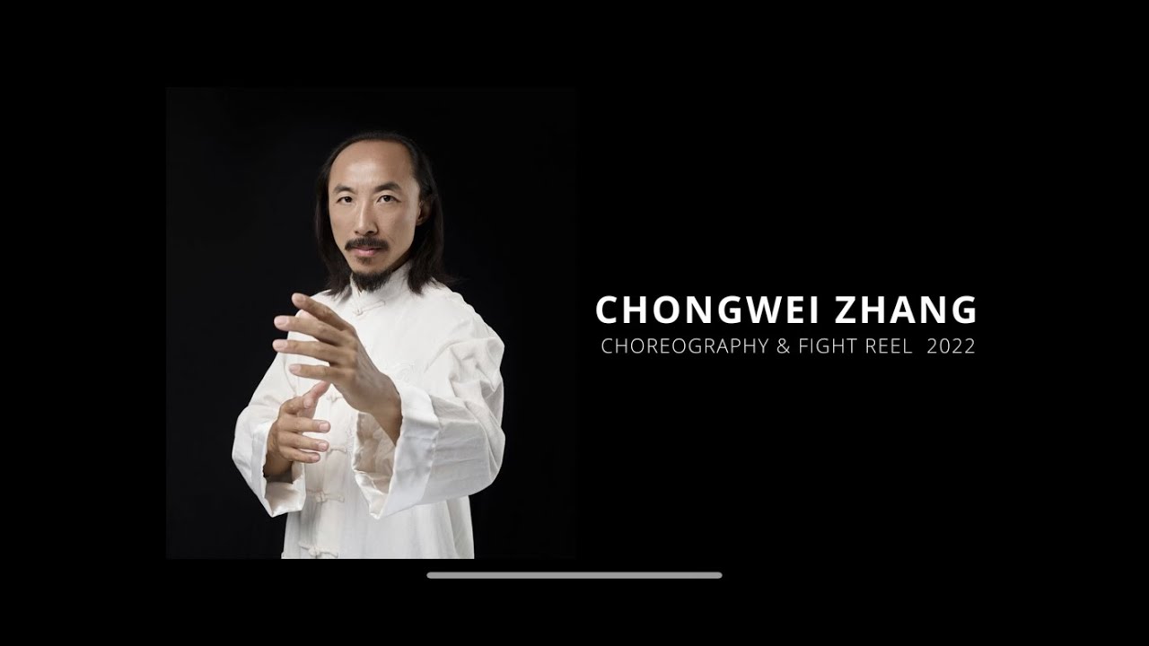 Chongwei Zhang - Choreography & Fight Reel 2022 - YouTube