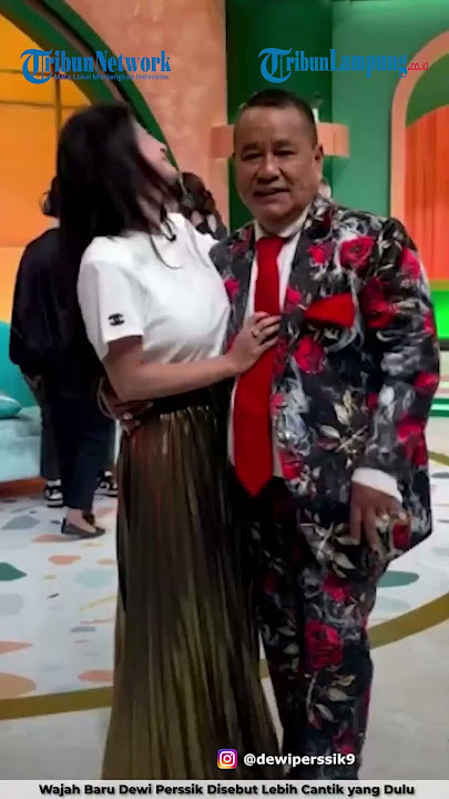 DEWI PERSSIK'S NEW FACE IS CALLED MORE BEAUTIFUL THAN HER BEFORE | @TribunLampung